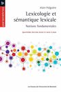 Couverture du livre Lexicologie et sémantique lexicale : notions fondamentales - Polguère Alain - 9782760652354