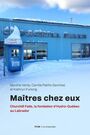Couverture du livre Maîtres chez eux : Churchill Falls, la fondation d'Hydro-Québec - Verdy & Patino Sanchez & al. - 9782760652385