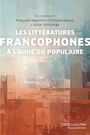 Couverture du livre Littératures francophones à l'aune du populaire (Les) - NDIAYE CHRISTIANE - 9782760655393