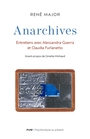 Couverture du livre Anarchives : entretiens avec Alessandra Guerra et Claudia... - Major René - 9782760655614