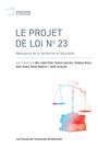 Couverture du livre Projet de loi No 23 : Résistance de la recherche en éducation... - Éthier Marc-André - 9782760655737