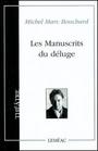 Couverture du livre Les manuscrits du deluge - BOUCHARD MICHEL MARC - 9782760903852
