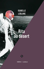 Couverture du livre Rita au désert - Leblanc Isabelle - 9782760904903