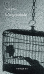 Couverture du livre Ingratitude (L') - CHEN YING - 9782760936294