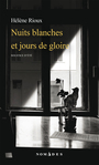 Couverture du livre Nuits blanches et jours de gloire - Rioux Hélène - 9782760936928