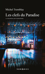 Couverture du livre Clefs du Paradise (Les) - TREMBLAY MICHEL - 9782760937048