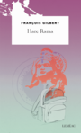 Couverture du livre Hare Rama - Gilbert François - 9782760942356