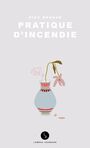 Couverture du livre Pratique d'incendie - Renaud Kiev - 9782760942738