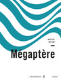 Couverture du livre Mégaptère - Béland Martine - 9782760994843