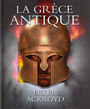 Couverture du livre La grece antique - ACKROYD PETER - 9782761321792