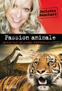 Couverture du livre Passion animale - Brassard Marie - 9782761927383