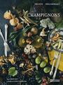 Couverture du livre Champignons : Par Côté Est - Côté Kim - 9782761964470