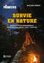 Couverture du livre Survie en nature - Hébert Mathieu - 9782761965651
