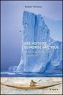 Couverture du livre Une histoire du monde arctique - MCGHEE ROBERT - 9782762126822