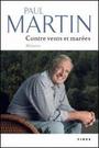 Couverture du livre Contre vents et marées : mémoires - MARTIN PAUL - 9782762129205