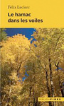 Couverture du livre Hamac dans les voiles (Le) - Leclerc Félix - 9782762134506