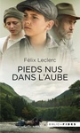 Couverture du livre Pieds nus dans l'aube - Leclerc Félix - 9782762141511
