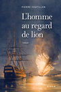 Couverture du livre Homme au regard de lion (L') - CHATILLON PIERRE - 9782762141658