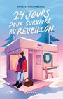 Couverture du livre 24 jours pour survivre au réveillon - Archambault Audrée - 9782762145878