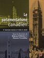 Couverture du livre Le Parlementarisme canadien 5e édition - Manon Tremblay - 9782763719092