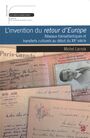 Couverture du livre Invention du retour d'Europe : réseaux transatlantiques et tran - LACROIX MICHEL - 9782763721187