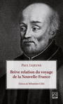 Couverture du livre Brève relation du voyage de la Nouvelle-France - Côté Sébastien - 9782763732473