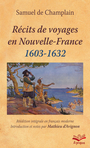 Couverture du livre Récits de voyages en Nouvelle-France, 1603-1632 - CHAMPLAIN SAMUEL DE - 9782763739120