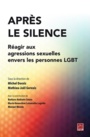Couverture du livre Après le silence : réagir aux agressions sexuelles envers les - Dorais Michel (dir.) - 9782763743356