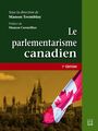 Couverture du livre Le parlementarisme canadien - 7e édition - TREMBLAY MANON - 9782763757995