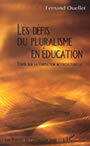 Couverture du livre Les defis du pluralisme en education - OUELLET FERNAND - 9782763778570