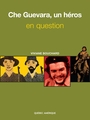 Couverture du livre Che guevara, un heros - BOUCHARD VIVIANE - 9782764403419