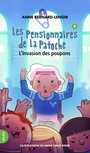 Couverture du livre Pensionnaires de la Patoche (Les) Volume 4 - BERNARD LENOIR ANNE - 9782764425008