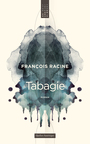 Couverture du livre Tabagie - Racine François - 9782764429600