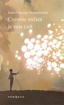 Couverture du livre Comme enfant je suis cuit (NE) - Beauchemin Jean-François - 9782764433980