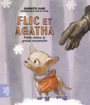 Couverture du livre Flic et Agatha 2, Petits chiens et grosse moustache - Dubé Pierrette & Trudel J.-L. - 9782764434314