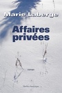 Couverture du livre Affaires privées - LABERGE MARIE - 9782764435335