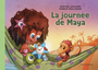 Couverture du livre Journée de Maya (La) - LATULIPPE MARTINE - 9782764439166