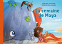 Couverture du livre Semaine de Maya (La) - BOULANGER FABRICE - 9782764440896
