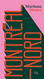 Couverture du livre Montréal-Nord - Mazza Mariana - 9782764447871