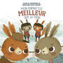 Couverture du livre Mon enfant est meilleur que le tien ! - BERGERON ALAIN M. - 9782764452707