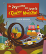 Couverture du livre Au Royaume des jouets d’Olivier Munchie - BERGERON ALAIN M. - 9782764458396