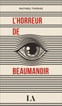 Couverture du livre Horreur de Beaumanoir (L') - Thomas Mathieu - 9782764458662
