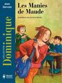 Couverture du livre Manies de Maude (Les) - GERVAIS JEAN & CAROLINE MEROLA - 9782764603314