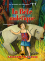 Couverture du livre La bete malefique - MEROLA CAROLINE - 9782764603598