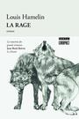 Couverture du livre Rage (La) - HAMELIN LOUIS - 9782764620021
