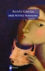 Couverture du livre Onze petites trahisons - Gruda Agnès - 9782764620120