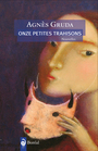 Couverture du livre Onze petites trahisons - Gruda Agnès - 9782764620762