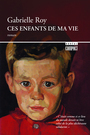 Couverture du livre Ces enfants de ma vie - ROY GABRIELLE - 9782764621936