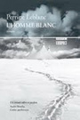 Couverture du livre L'homme blanc (L') - Leblanc Perrine - 9782764622179