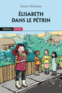 Couverture du livre Élisabeth dans le pétrin - Glickman Susan - 9782764623718